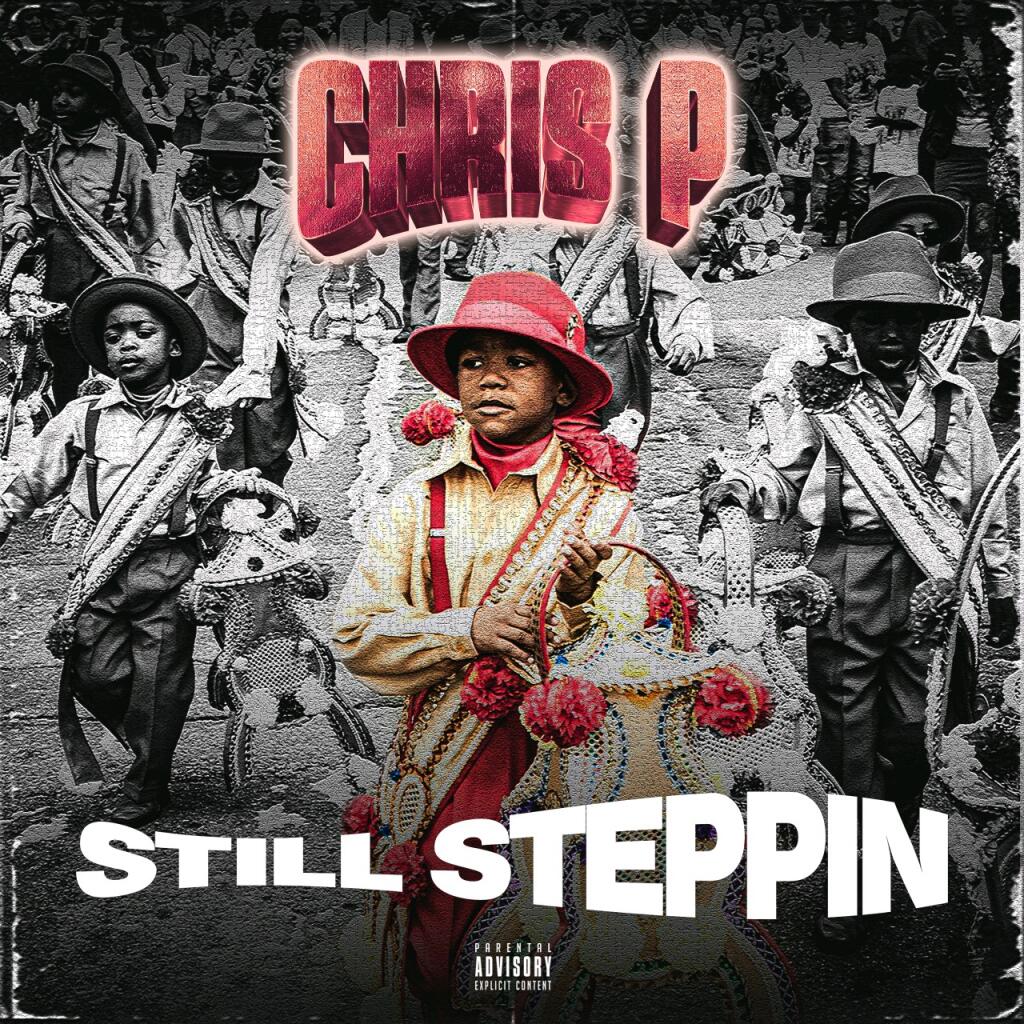 New Release!! Still Steppin.. ChrisP